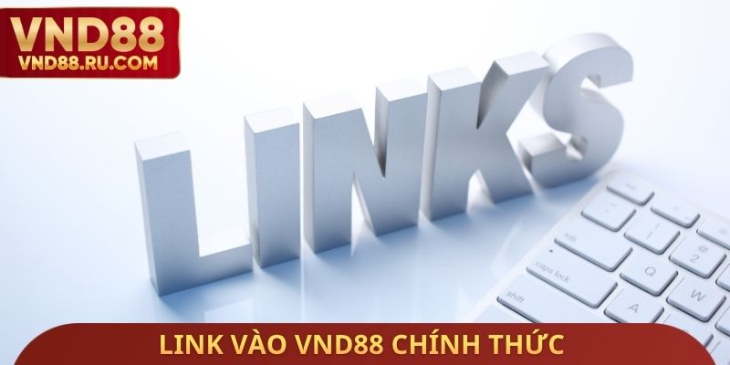 Link vào VND88 chính thức
