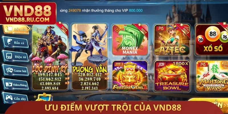 Ưu điểm vượt trội của VND88